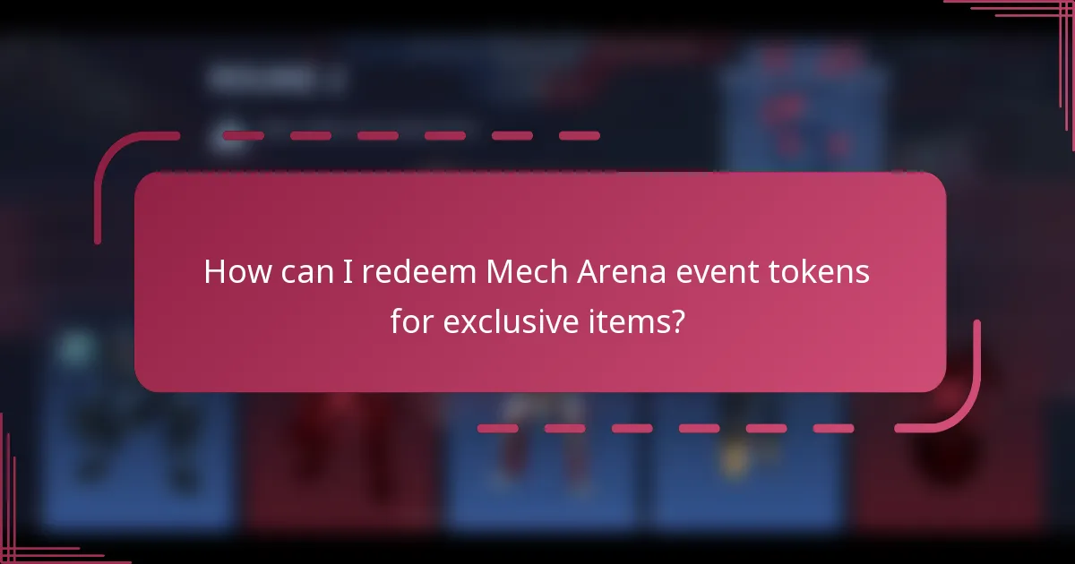 How can I redeem Mech Arena event tokens for exclusive items?