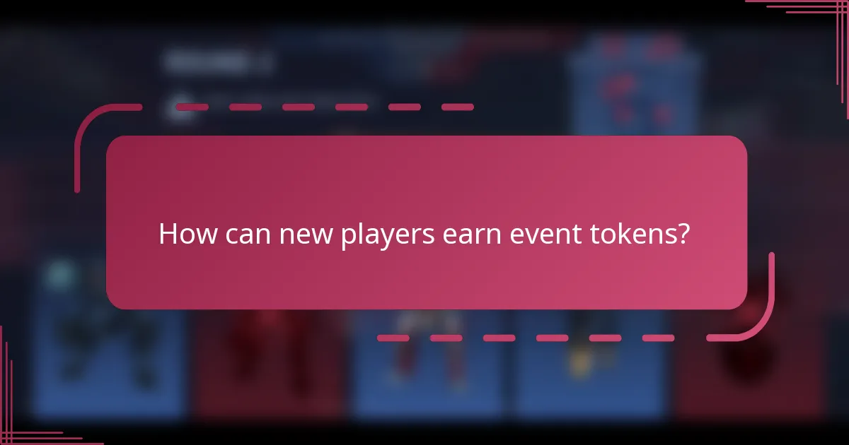 How can new players earn event tokens?