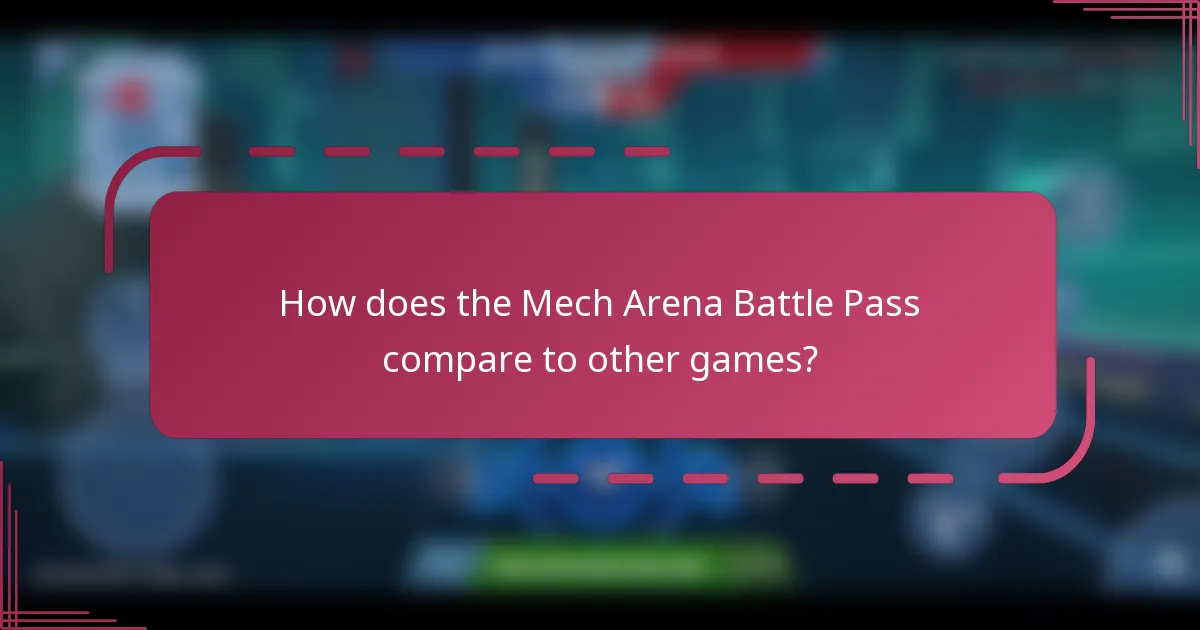 How does the Mech Arena Battle Pass compare to other games?